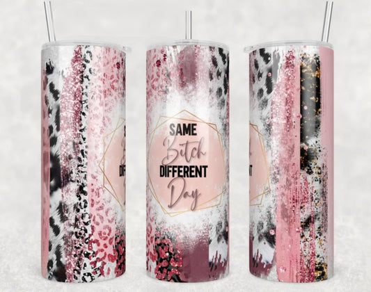 Same Bitch Different Day, Pink Glitter, Leopard, Gift for Bitch, 20 oz Skinny Tumbler