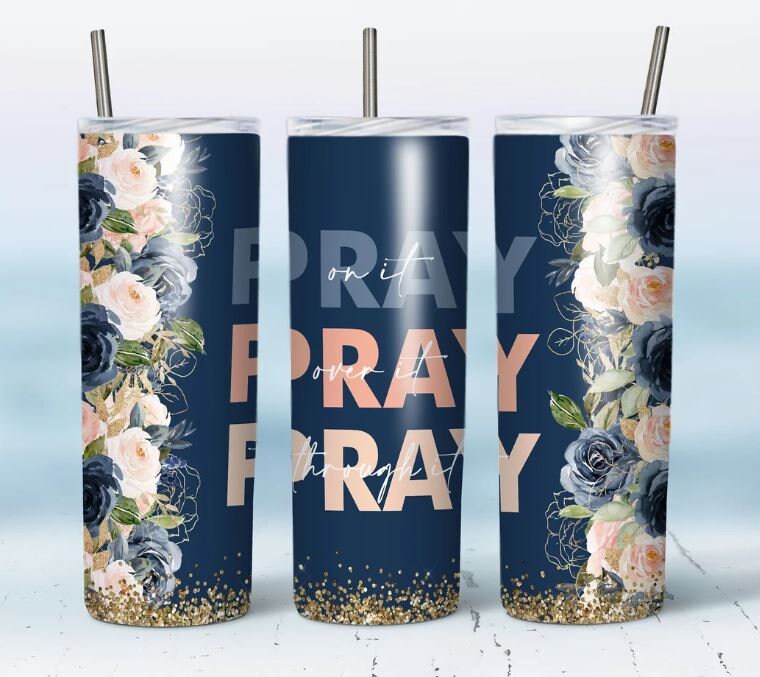 20 oz Skinny Tumbler, PRAY, Blue, Pink, Roses Stainless Steel Tumbler