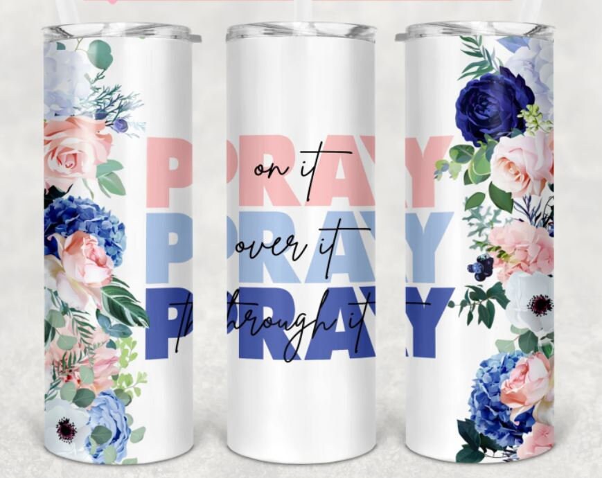 20 oz Skinny Tumbler, PRAY, Blue, Pink, Roses Stainless Steel Tumbler