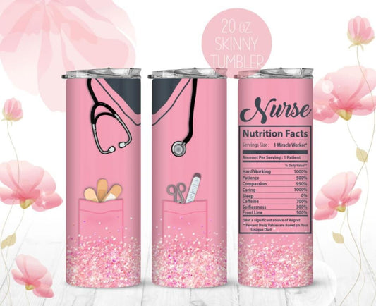 20 oz Skinny Tumbler, Nurse, Pink, Glitter, Nutrition Facts, Stainless Steel Tumbler